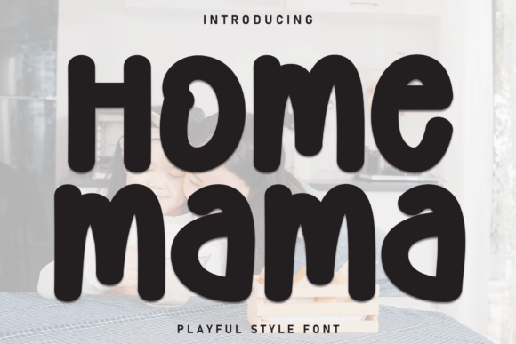 Home Mama Font for Web Design