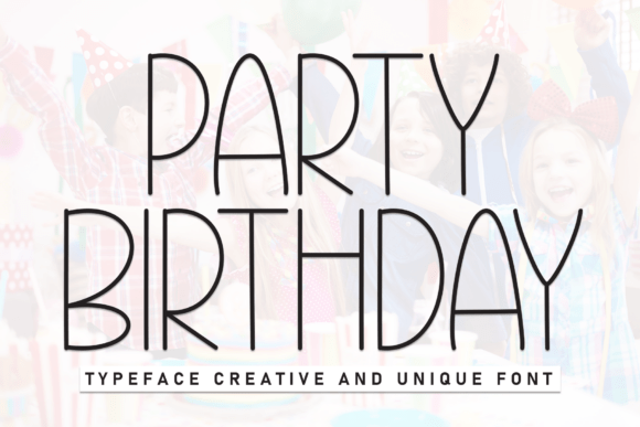 Party Birthday Font for Editorial Design