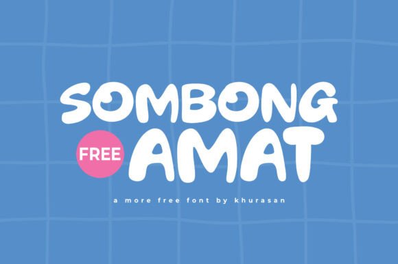 Sombong Amat Font for Web Design
